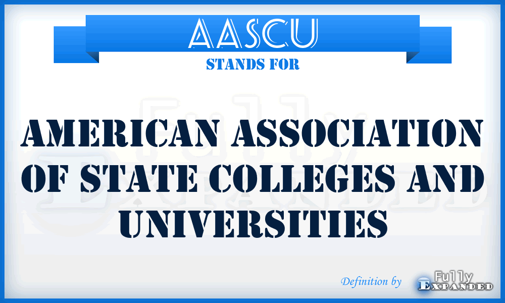 AASCU - American Association of State Colleges and Universities