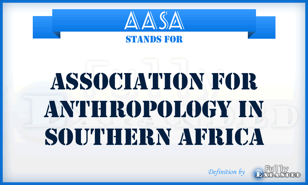 AASA - Association for Anthropology in Southern Africa