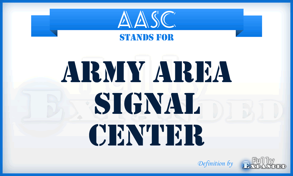 AASC - Army area signal center