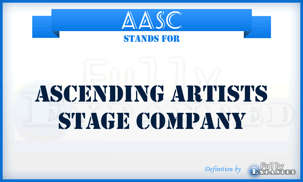 AASC - Ascending Artists Stage Company