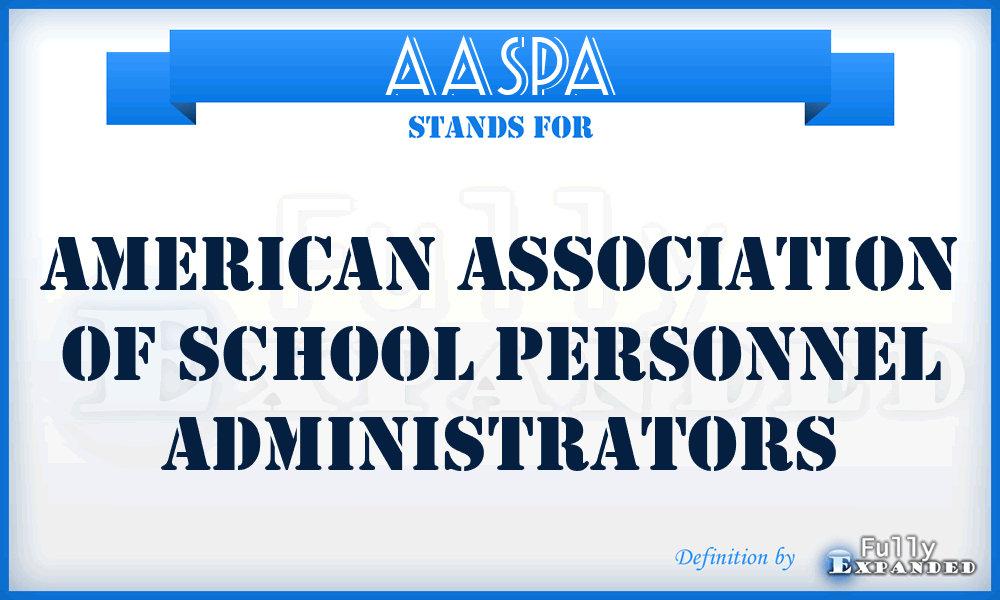 AASPA - American Association of School Personnel Administrators
