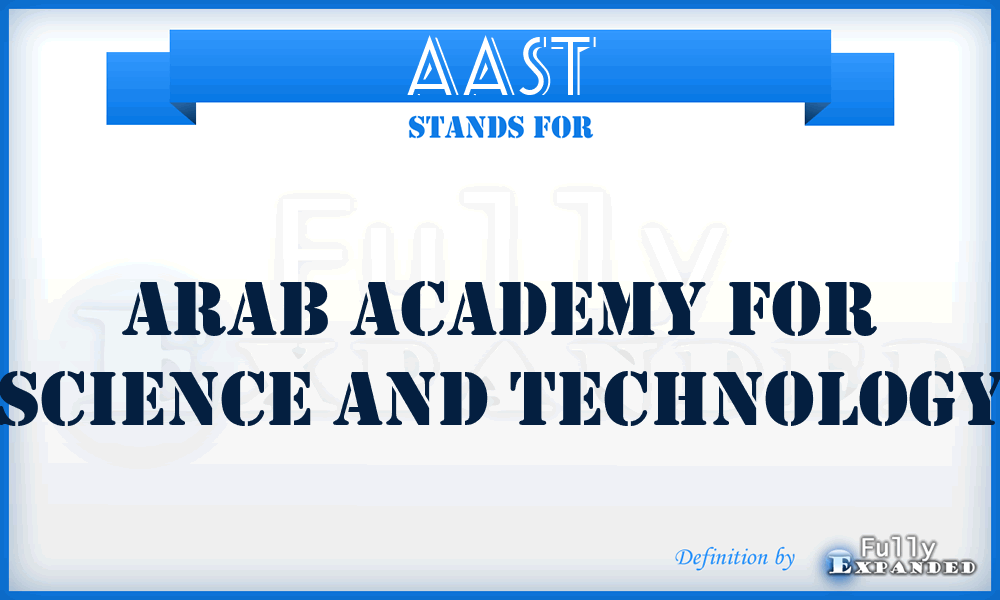 AAST - Arab Academy for Science and Technology