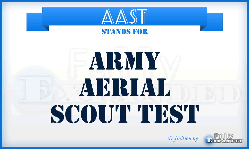 AAST - Army Aerial Scout Test