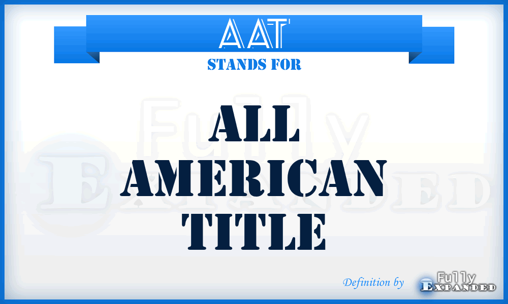 AAT - All American Title