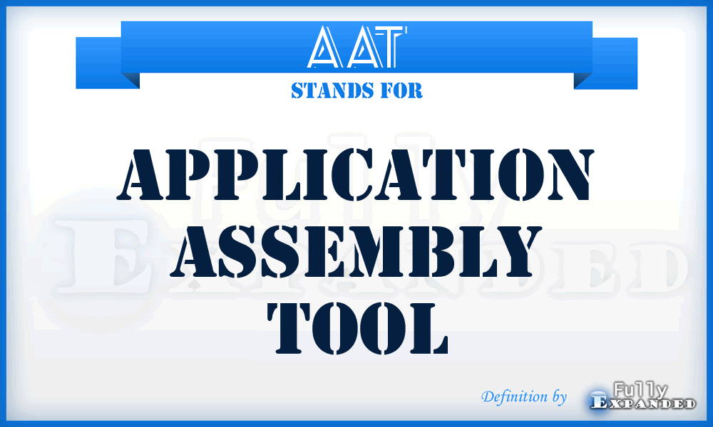 AAT - Application Assembly Tool