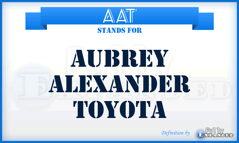 AAT - Aubrey Alexander Toyota