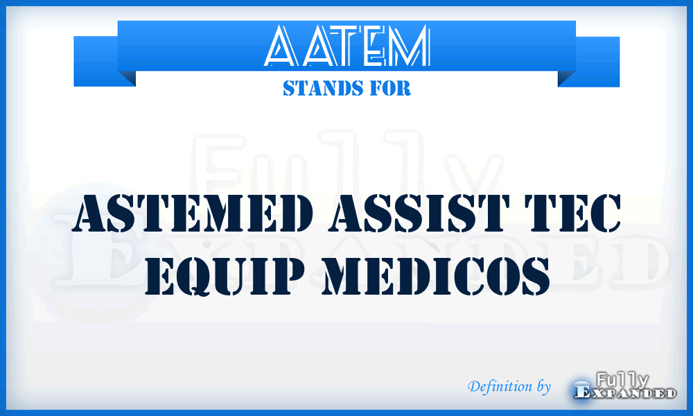 AATEM - Astemed Assist Tec Equip Medicos