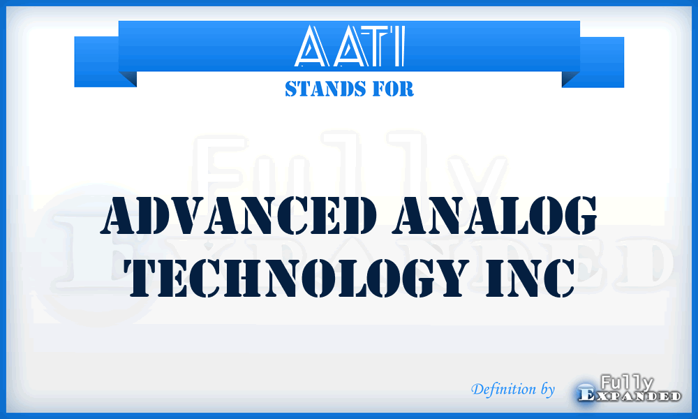 AATI - Advanced Analog Technology Inc