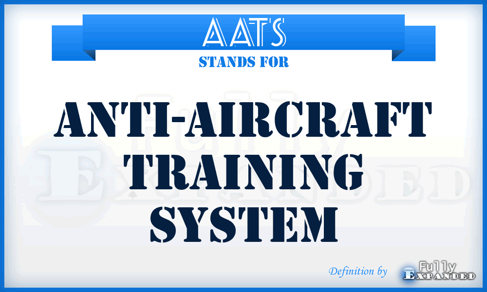 AATS - Anti-Aircraft Training System