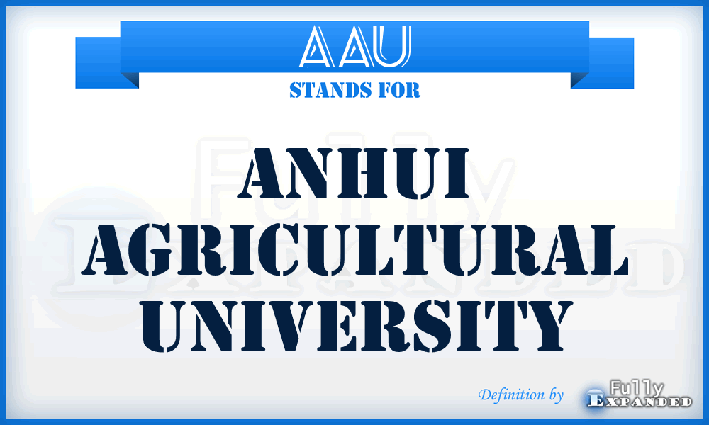 AAU - Anhui Agricultural University