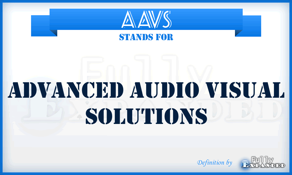 AAVS - Advanced Audio Visual Solutions