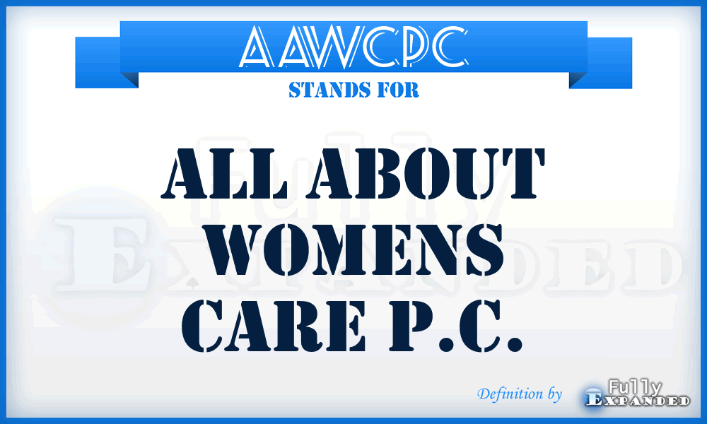 AAWCPC - All About Womens Care P.C.