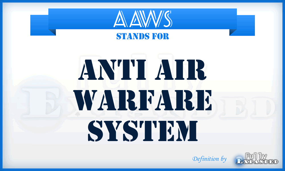 AAWS - Anti Air Warfare System