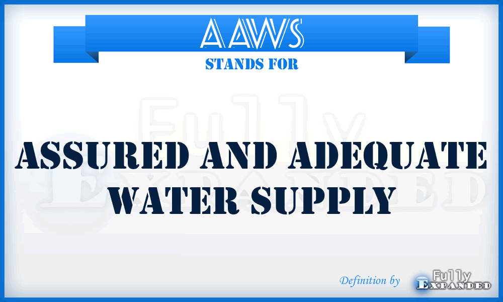 AAWS - Assured and Adequate Water Supply