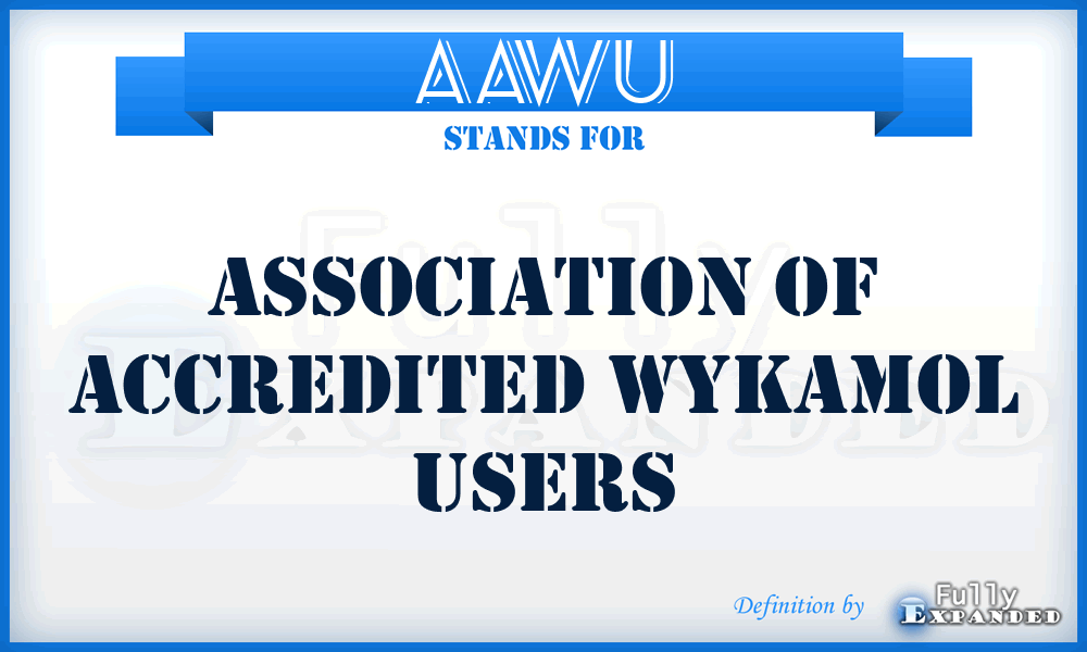 AAWU - Association of Accredited Wykamol Users