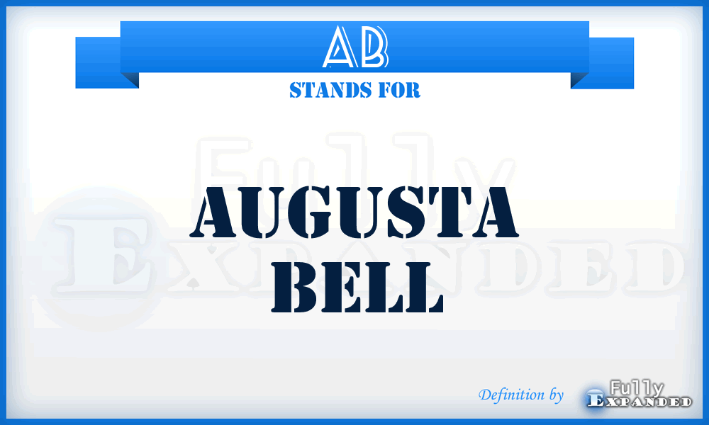 AB - Augusta Bell