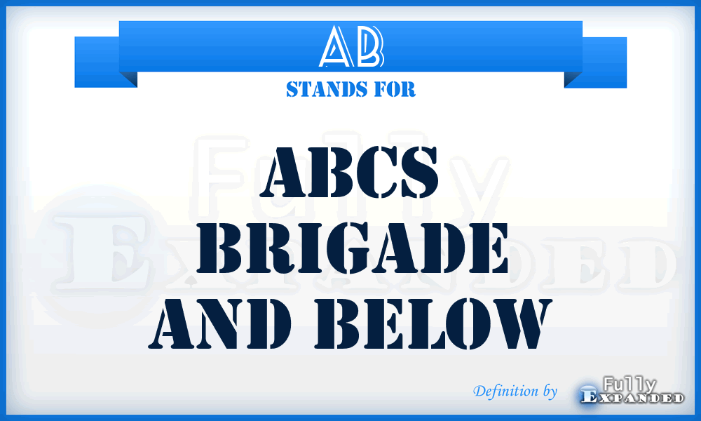 AB - ABCS brigade and below