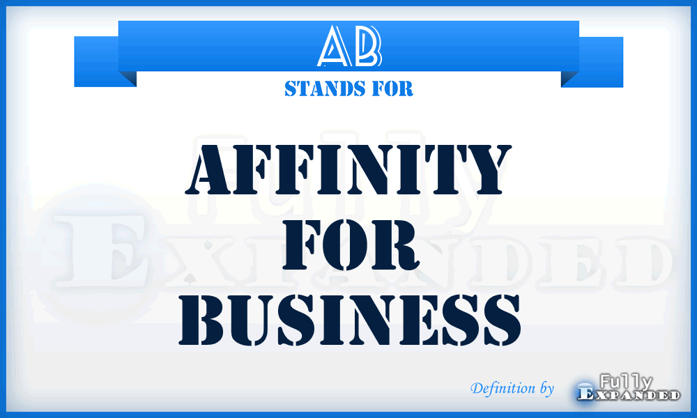 AB - Affinity for Business