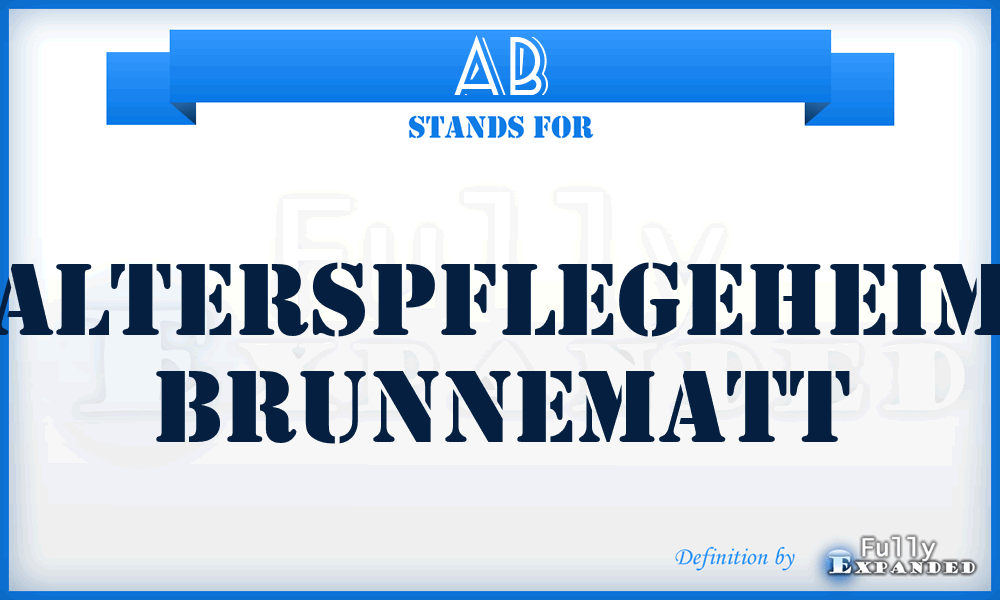 AB - Alterspflegeheim Brunnematt