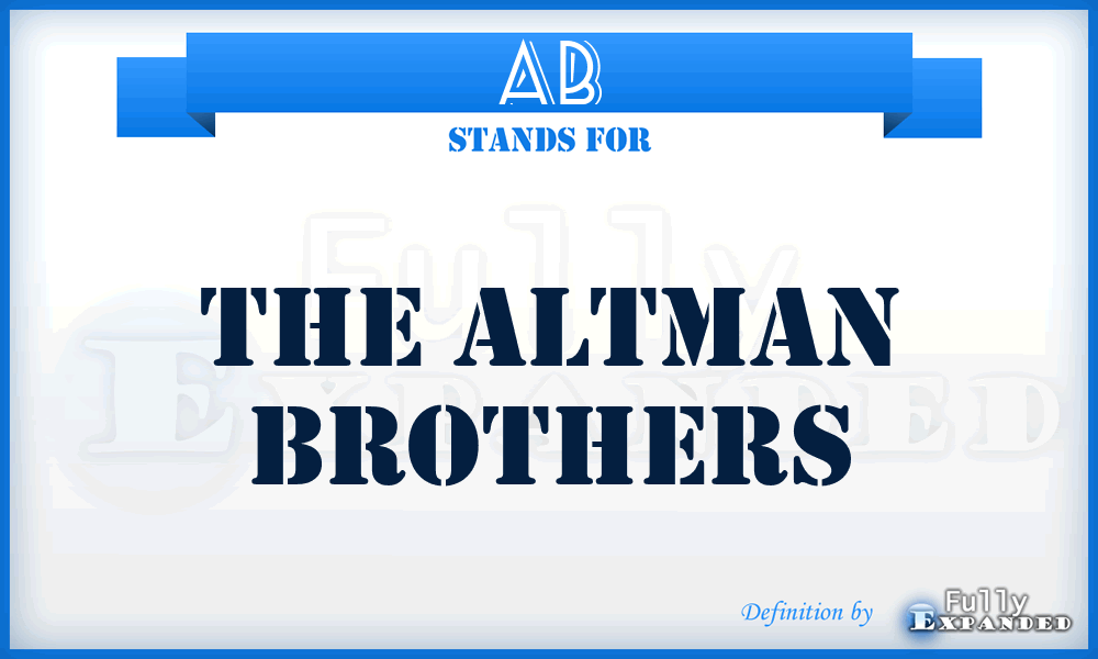 AB - The Altman Brothers