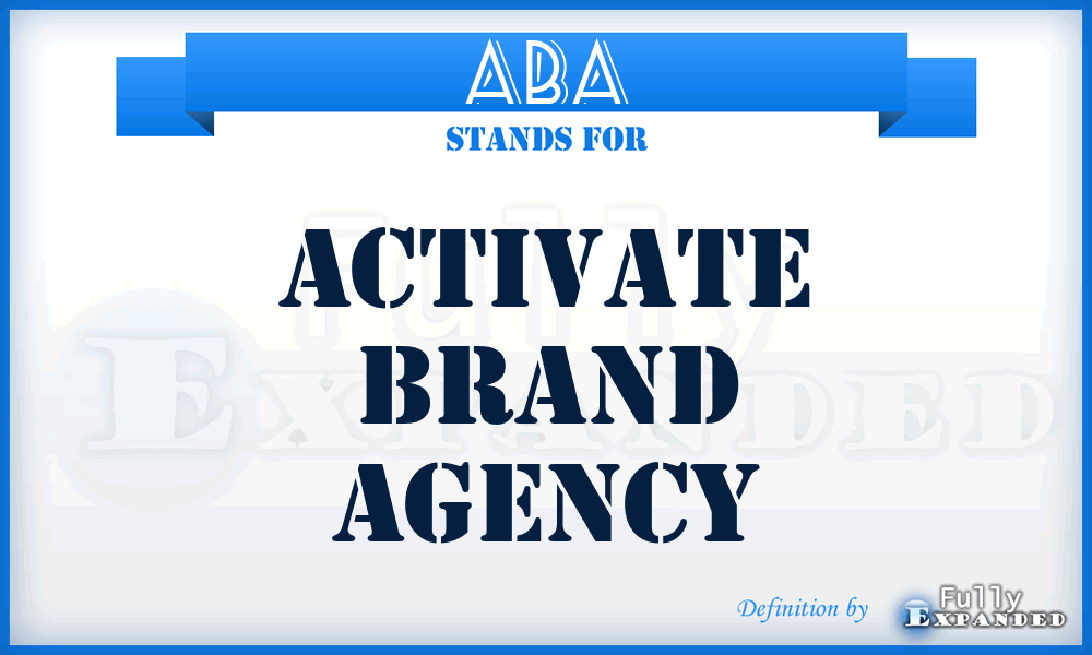 ABA - Activate Brand Agency