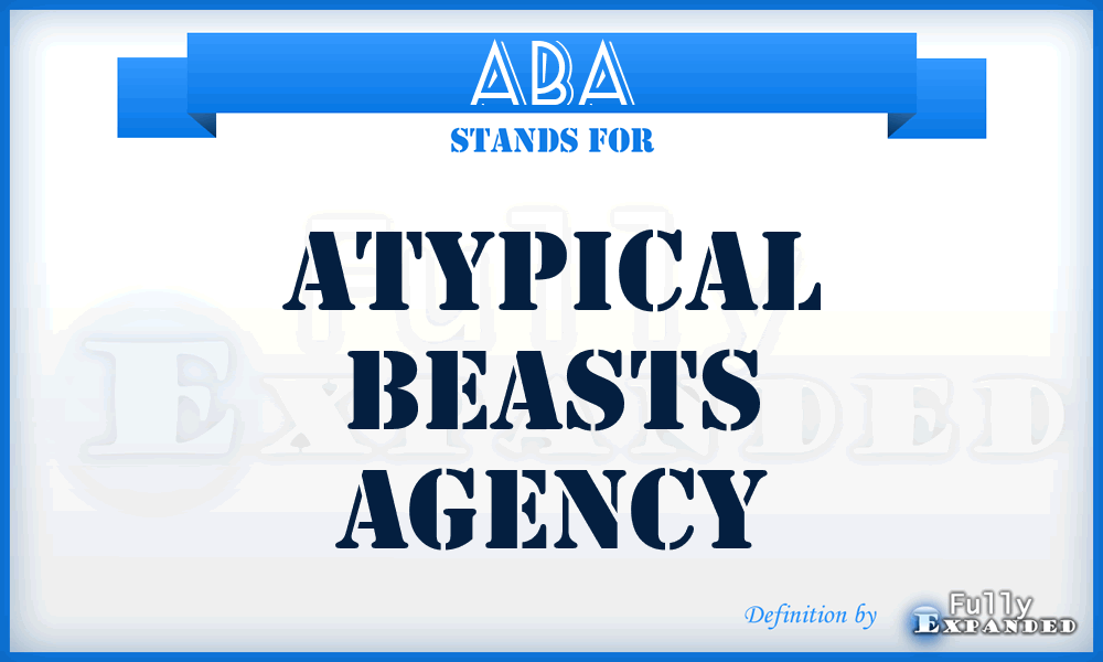 ABA - Atypical Beasts Agency