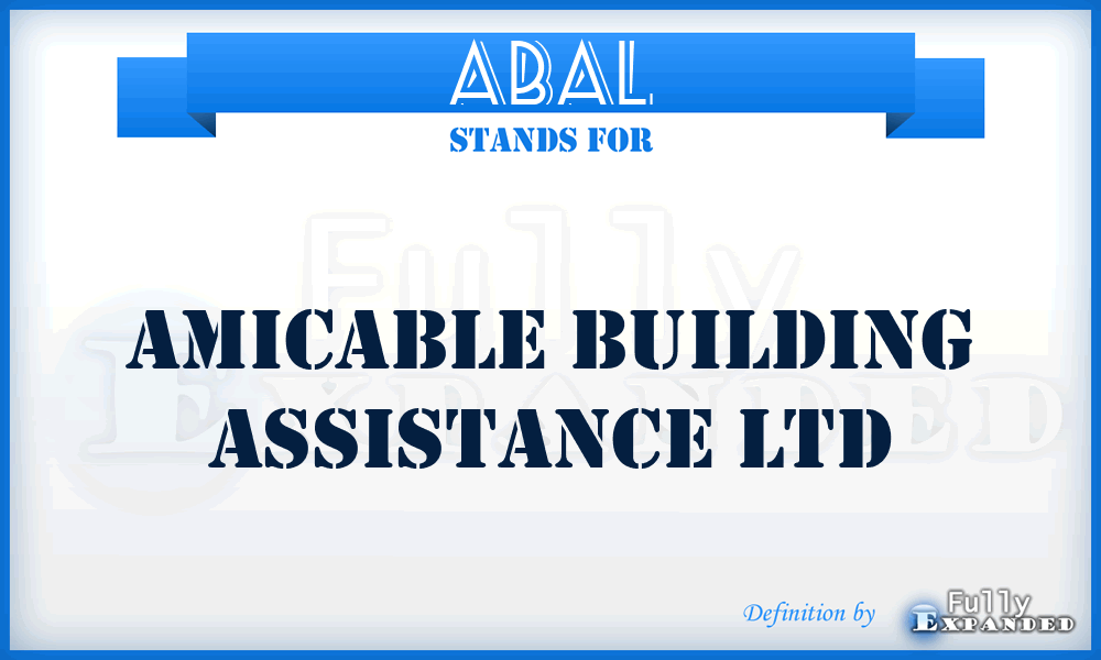 ABAL - Amicable Building Assistance Ltd