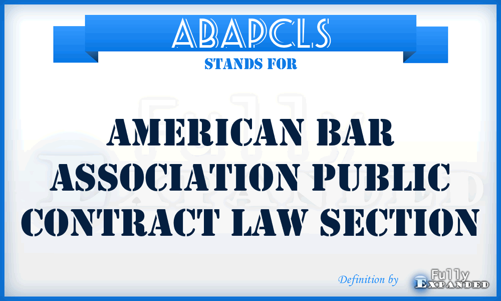 ABAPCLS - American Bar Association Public Contract Law Section