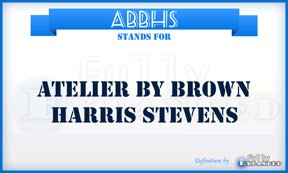 ABBHS - Atelier By Brown Harris Stevens