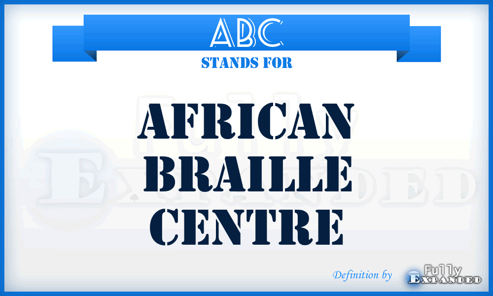 ABC - African Braille Centre