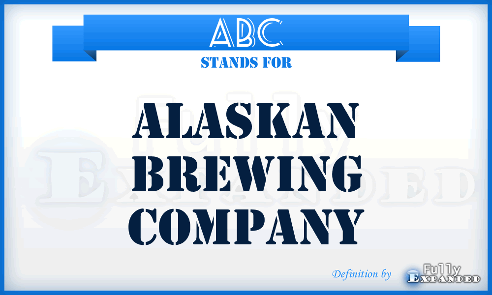 ABC - Alaskan Brewing Company