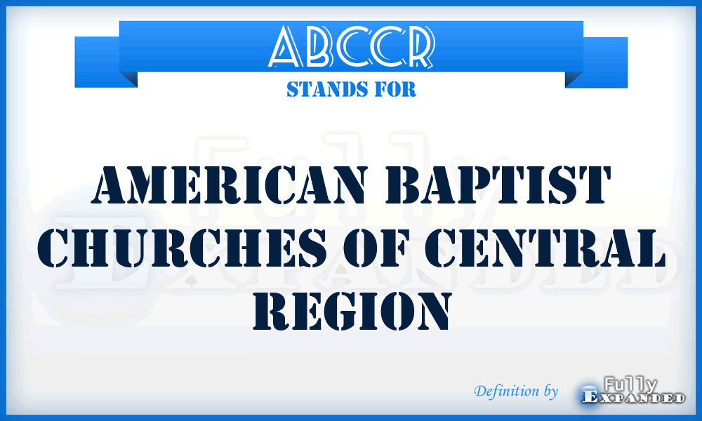 ABCCR - American Baptist Churches of Central Region