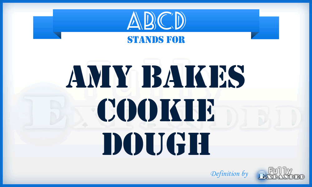 ABCD - Amy Bakes Cookie Dough
