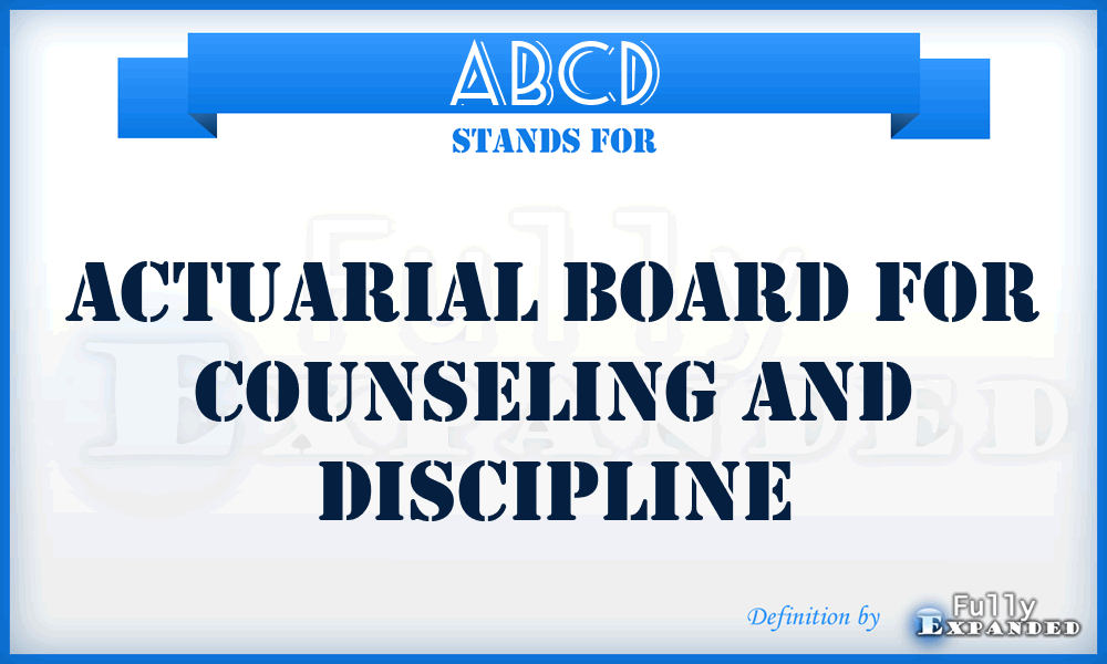 ABCD - Actuarial Board for Counseling and Discipline