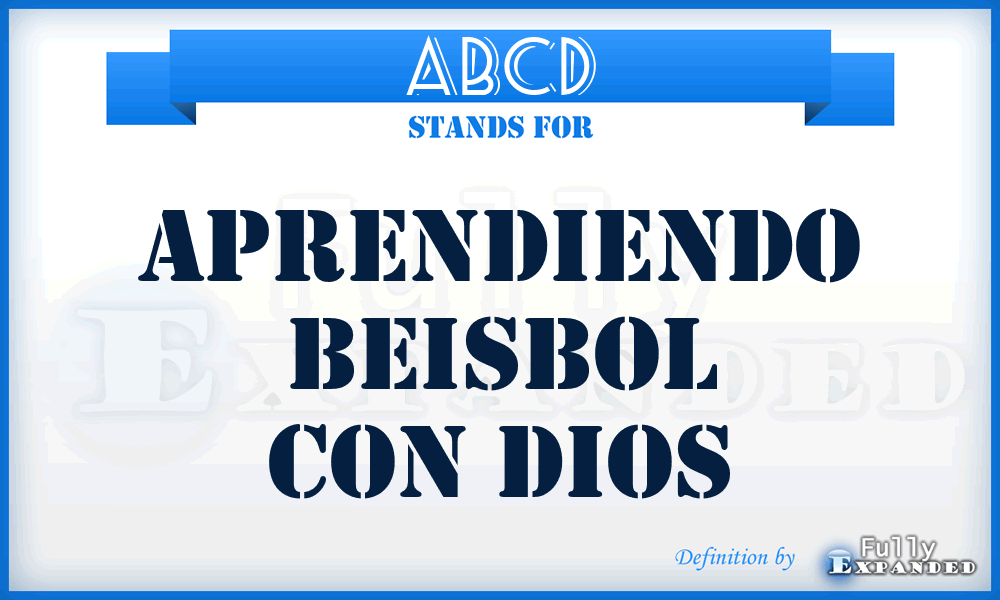 ABCD - Aprendiendo Beisbol Con Dios