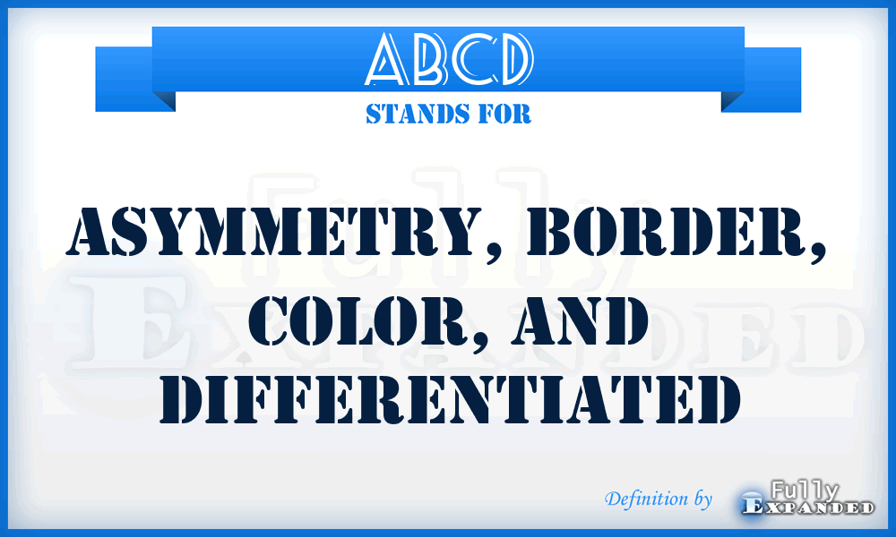 ABCD - Asymmetry, Border, Color, and Differentiated