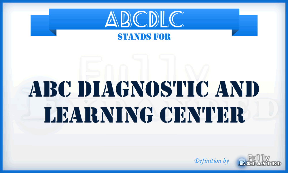 ABCDLC - ABC Diagnostic and Learning Center