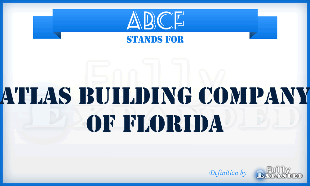 ABCF - Atlas Building Company of Florida