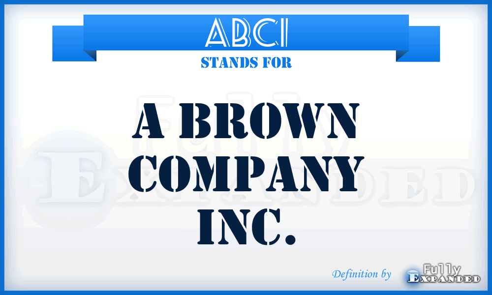 ABCI - A Brown Company Inc.