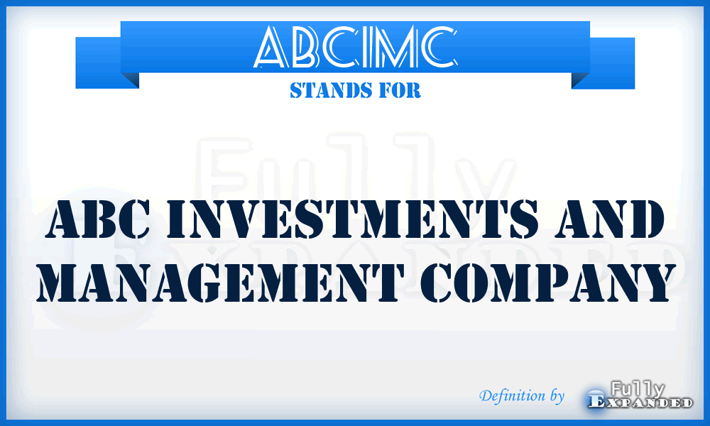 ABCIMC - ABC Investments and Management Company