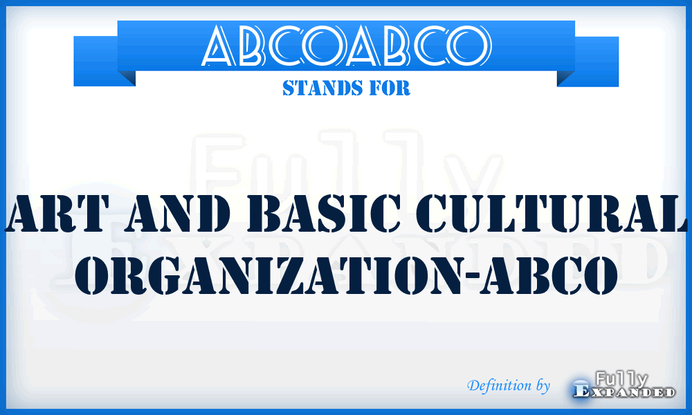 ABCOABCO - Art and Basic Cultural Organization-ABCO