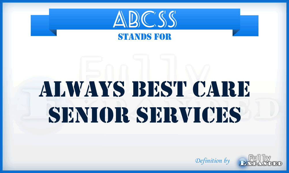 ABCSS - Always Best Care Senior Services