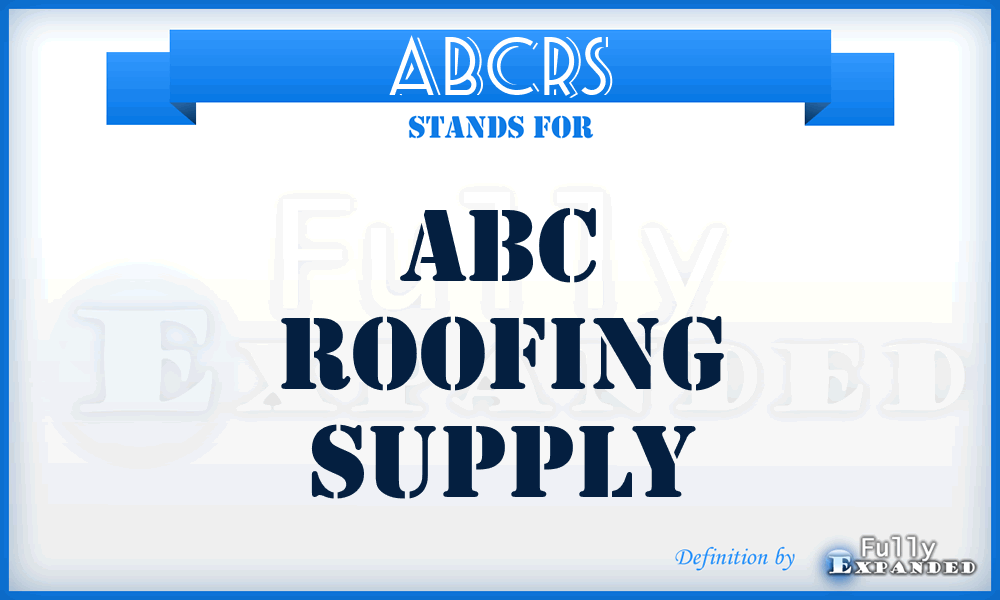 ABCRS - ABC Roofing Supply