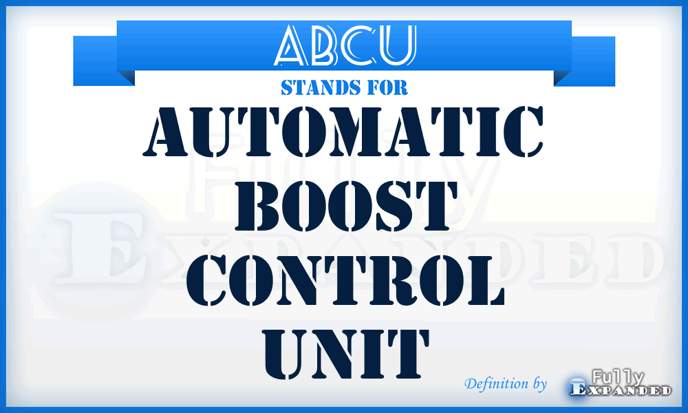 ABCU - Automatic Boost Control Unit