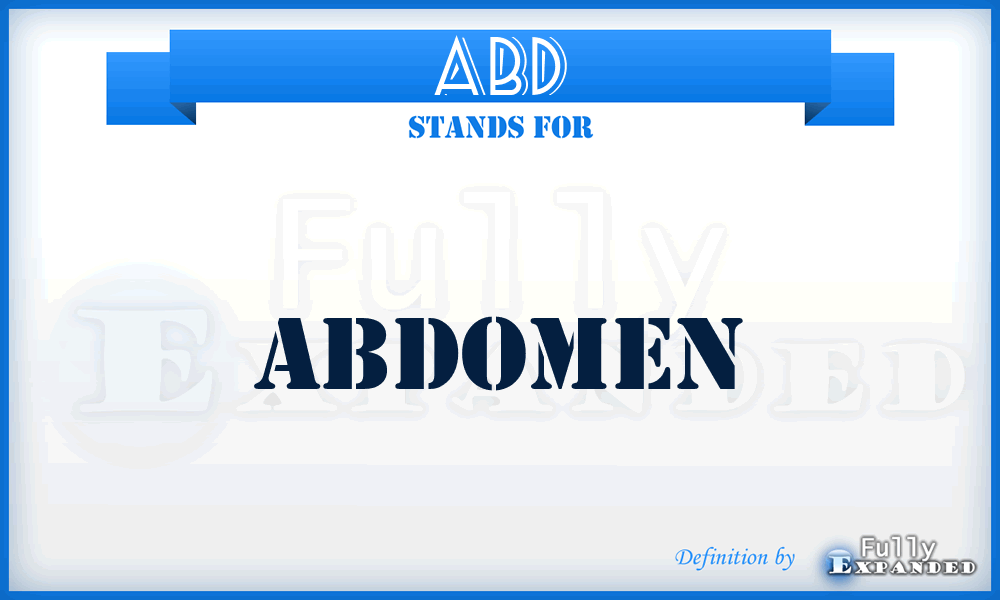 ABD - Abdomen
