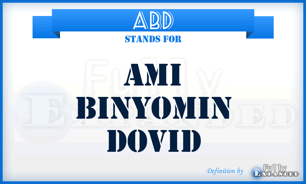 ABD - Ami Binyomin Dovid