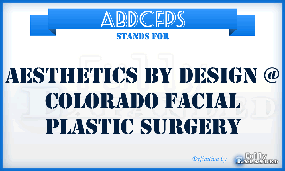 ABDCFPS - Aesthetics By Design @ Colorado Facial Plastic Surgery