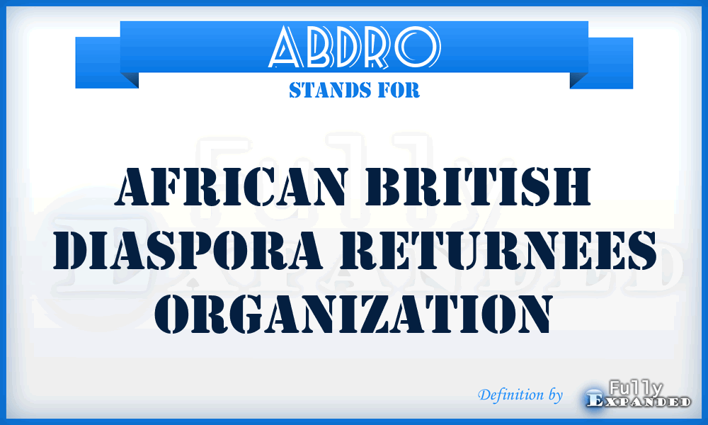 ABDRO - African British Diaspora Returnees Organization