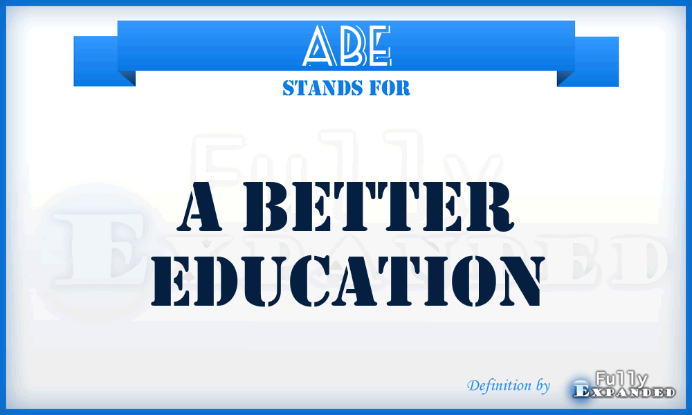 ABE - A Better Education