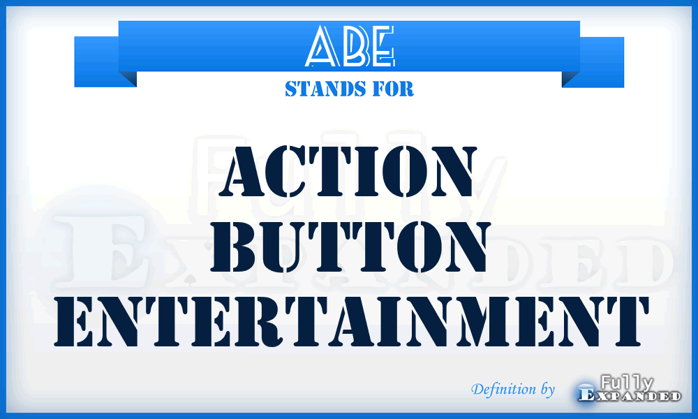 ABE - Action Button Entertainment